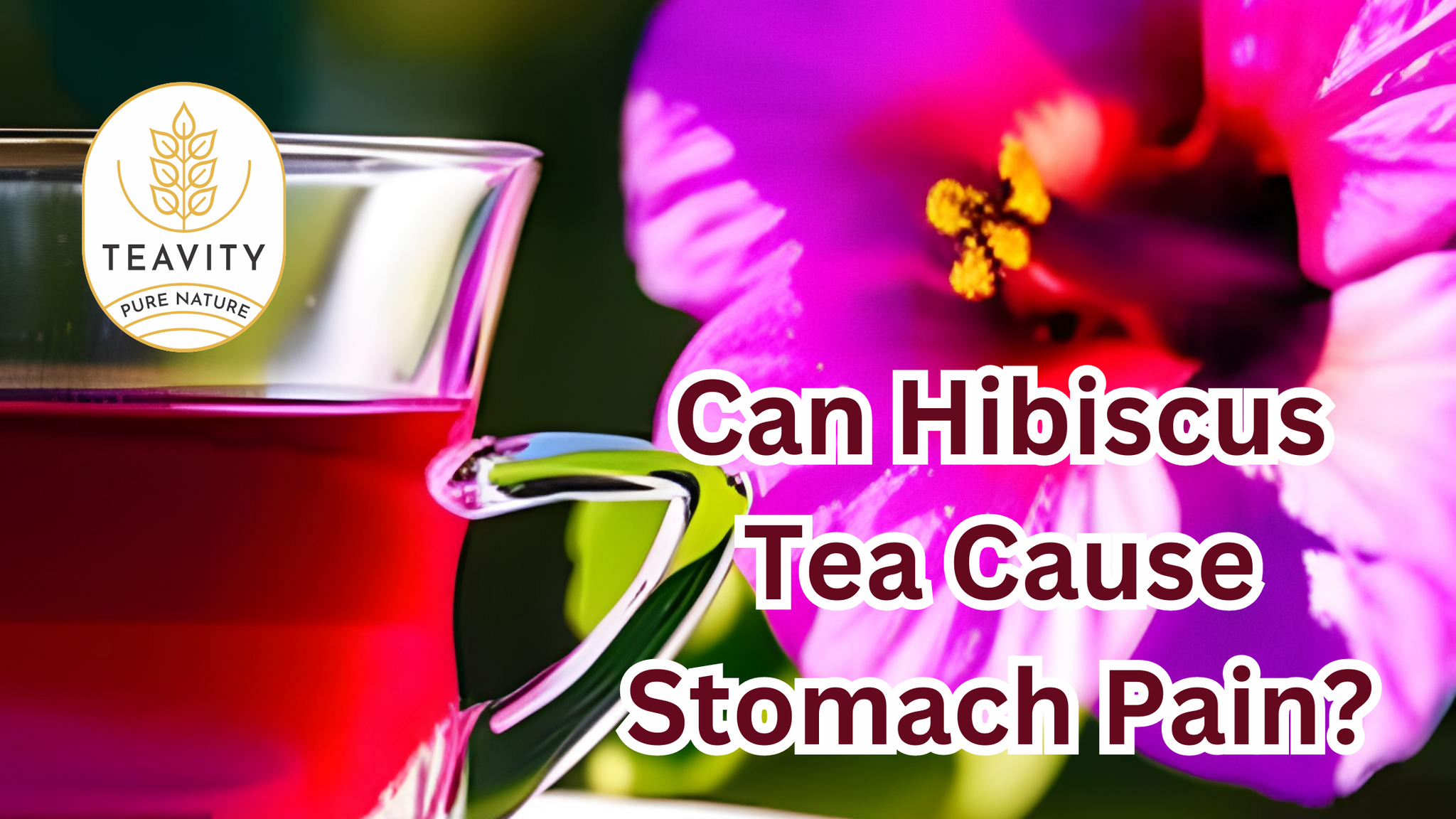 can-hibiscus-tea-cause-stomach-pain