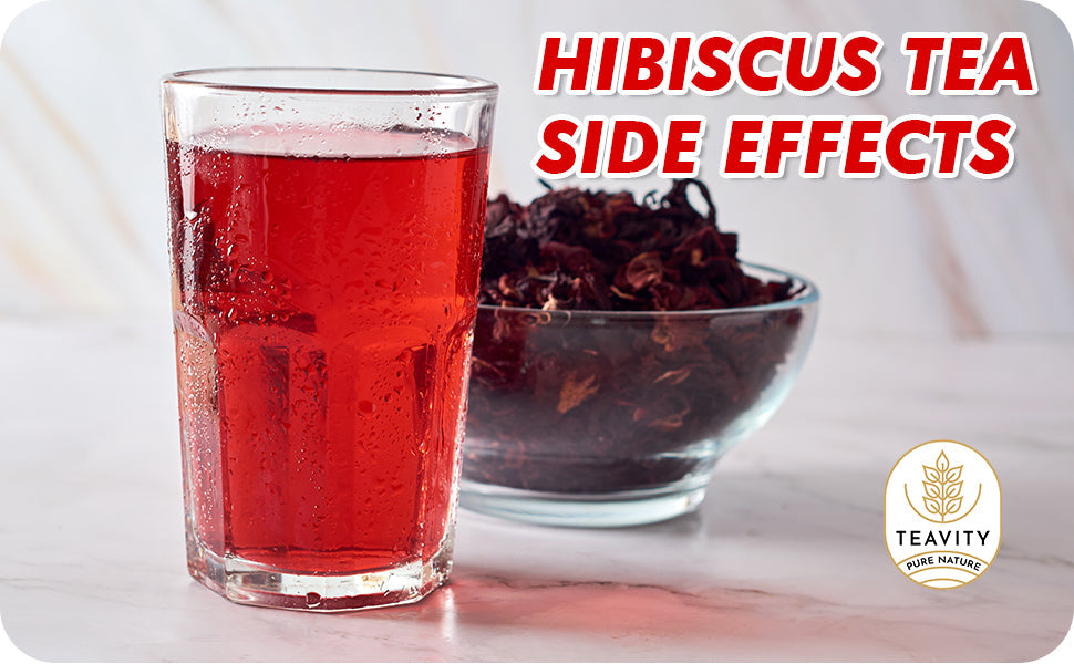 Hibiscus-Tea-Side-Effects Teavity