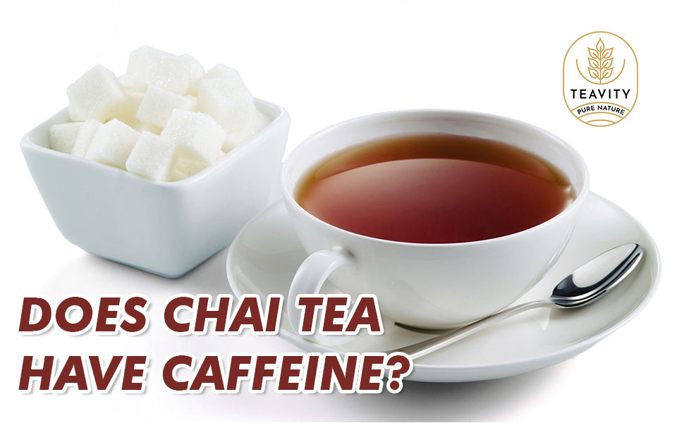 Does Chai Tea Have Caffeine?