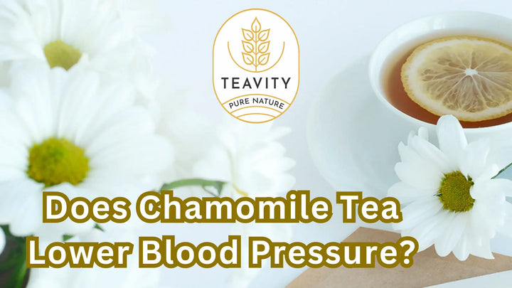 Does chamomile tea lower blood pressure?
