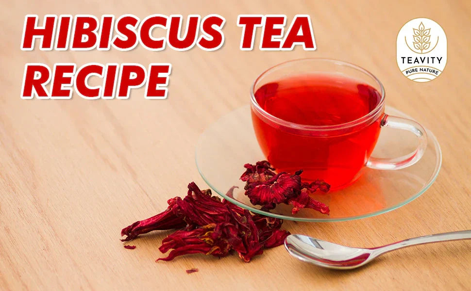 Hibiscus Tea Recipe