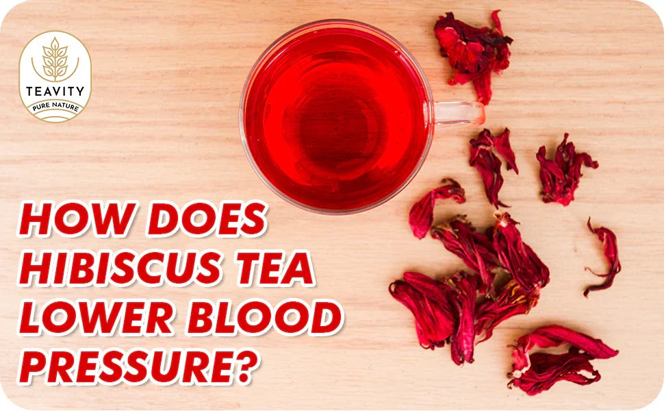 How Does Hibiscus Tea Lower Blood Pressure?
