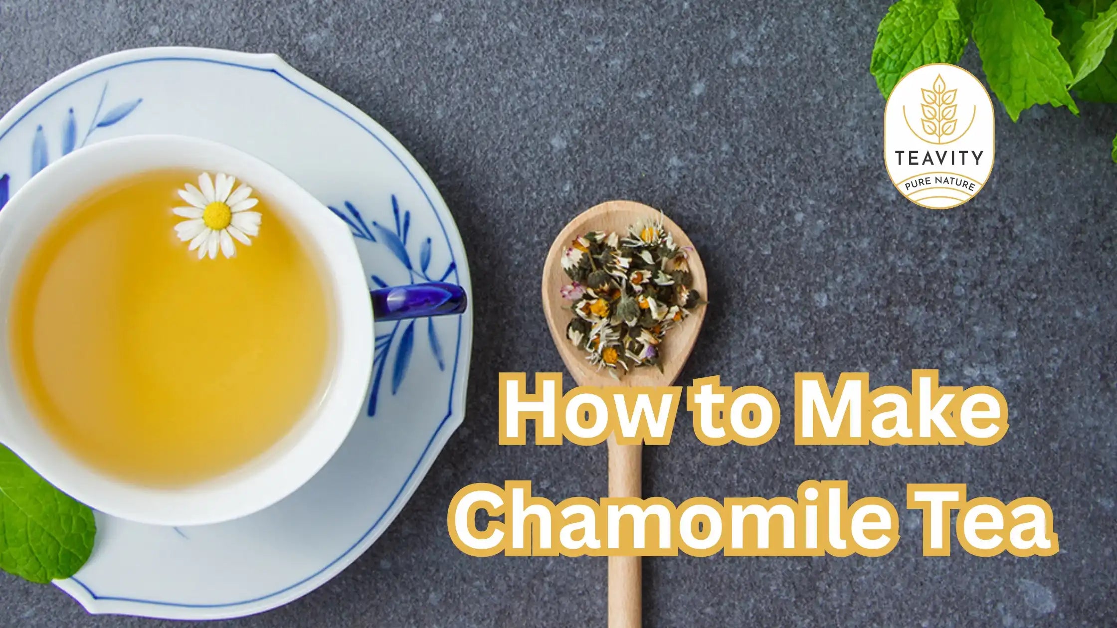 How to Make Chamomile Tea?