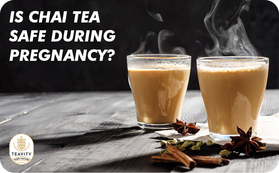 Is Chai Tea Safe During Pregnancy?