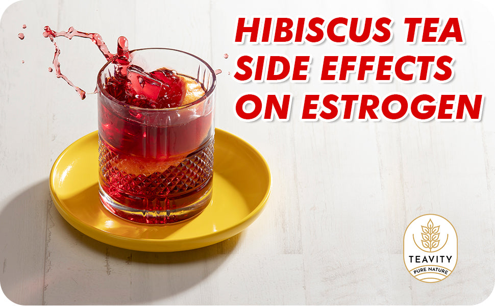 Hibiscus Tea Side Effects on Estrogen