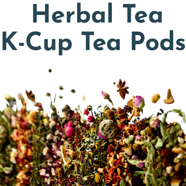Herbal Tea K Cups for Keurig Tea Pods
