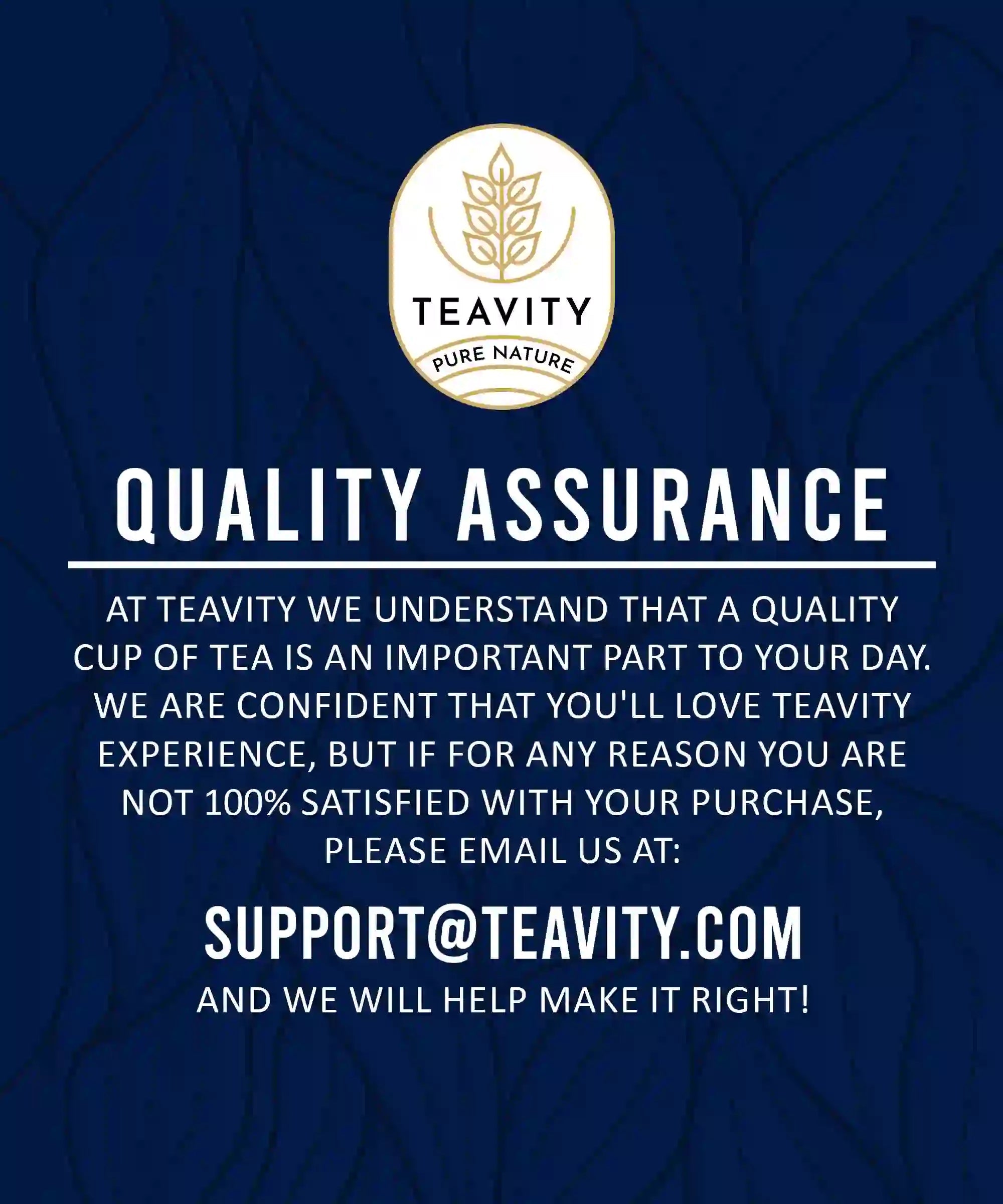 Teavity quality assurance guarantee for organic tea