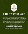 Teavity quality assurance and satisfaction guarantee for organic green tea pods